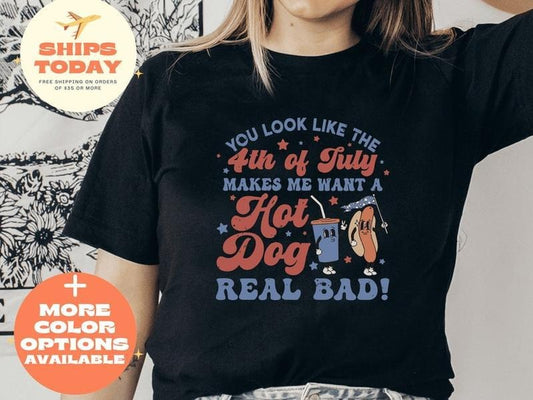 4th Of July Shirt, Fourth of July Shirt, Patriotic Shirt, You Look Like The 4th Of July, Hot Dog Shirt, Fourth of July, Funny 4th of July Hoodie, T-shirt and sweater