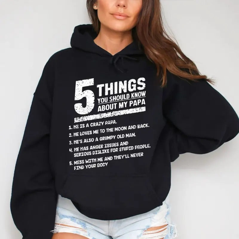 5 Things You Should Know about My Papa Funny Hoodie Casual Street Style Fleece Fabric Pullover Hooded Sweatshirt for Women for Men, Perfect Gift