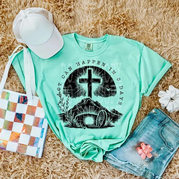 A Lot Can Happen  DTF Transfers - THIS IS NOT A SHIRT