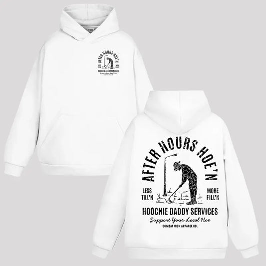 AFTER-HOURS HOE'N HOOCHIE DADDY SERVICES MEN'S HOODIE & SWEATSHIRT, FUNNY MEME SHIRT