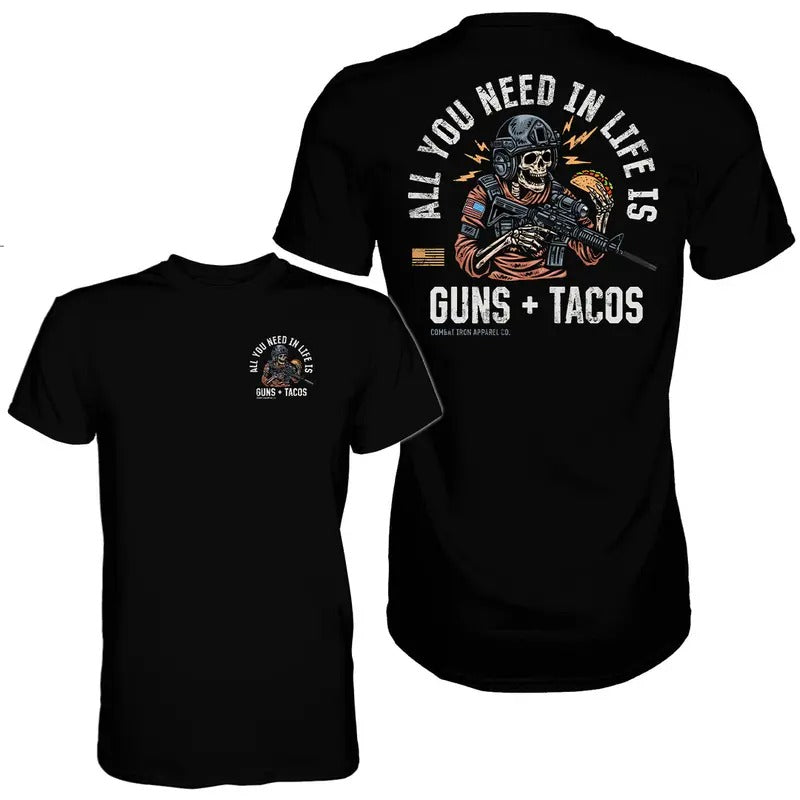 ALL YOU NEED IN LIFE IS GUNS & TACOS MEN'S T-SHIRT, funny meme shirt