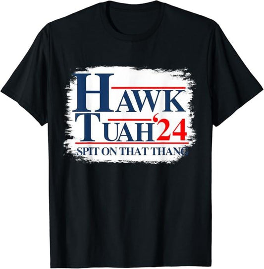 Adult Humor Shirts, Hawk Tuah 24 Spit On That Thang Bleach T-Shirt Top Classic Casual Cotton