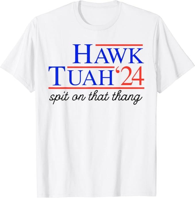 Adult Humor Shirts, Hawk Tuah 24 Spit on That Thang Funny T-Shirt, Classic Casual Tee Cotton Fabric