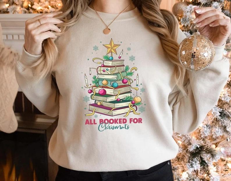 All Booked For Christmas Shirt Gift for Librarian,Bookworm Christmas Sweater,Christmas Book Tree Sweatshirt,Book Lovers Christmas Sweatshirt