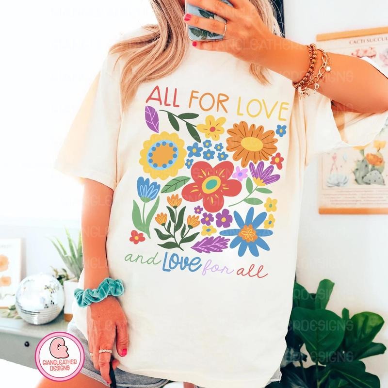 All For Love Love For All , Lgbt Rainbow , Lgbt ,pride Month Lesbian Rainbow , Floral Rainbow Lgbt Pride Flag Lgbtq Shirt  T-shirt, sweater and Hoodie