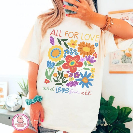 All For Love Love For All , Lgbt Rainbow , Lgbt ,pride Month Lesbian Rainbow , Floral Rainbow Lgbt Pride Flag Lgbtq Shirt  T-shirt, sweater and Hoodie