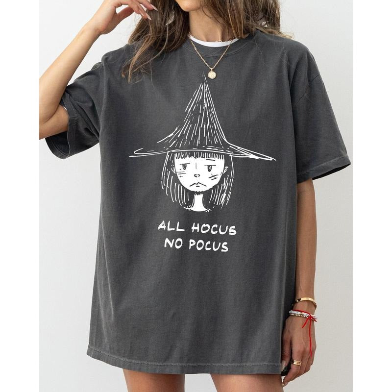 All Hocus No Pocus, Witch, Aesthetic, Funny, Meme, Halloween, Spooky, Costume, Skeleton Tshirt, Women's, Comfort Colors Tee, Spooky, Tshirt, Witch, Pumpkin, Ghost, Skeleton