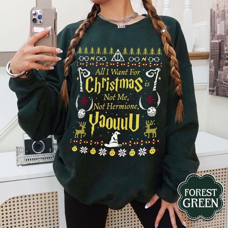 All I Want for Christmas Is Not Me Ugly Sweatshirt, Yaouuu Ugly Christmas Sweater, Funny Women Xmas Sweatshirt, Gift for Christmas