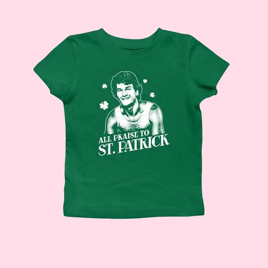 All Praise Saint Patrick Baby Tee For Women St. Patrick's Day Parody Tee St. Paddy's Day Swayze Baby Tee Funny Irish