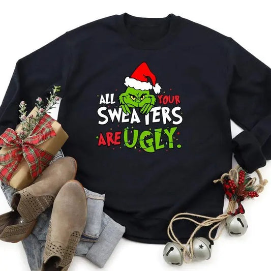 All Your Sweaters Are Ugly Christmas Sweatshirt, Christmas Grench Shirt, Retro Movie Sweater, Grinchmas Tee, Matching Christmas  T-shirt, sweater and Hoodie