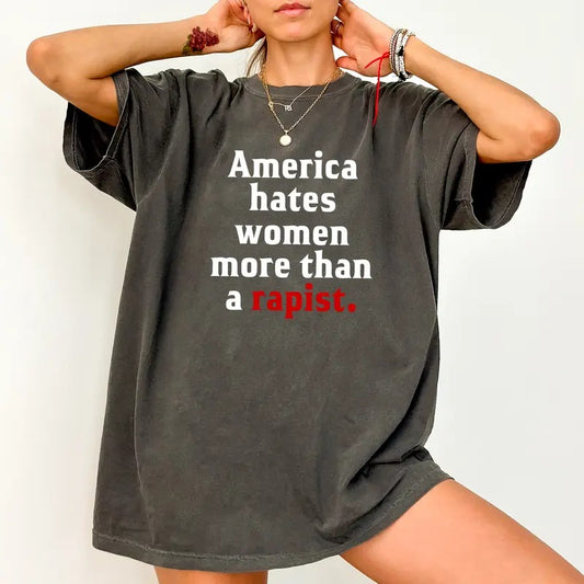 America Hates Women Shirt Comfort Colors, Reproductive Rights T-shirt, Tees for Women, Women's Rights Tops, Casual Womenswear
