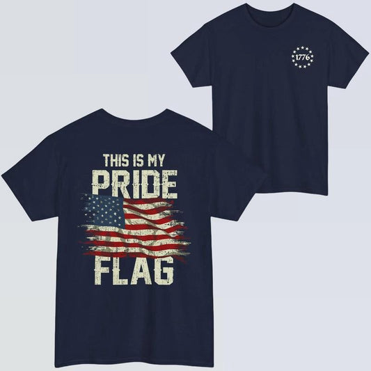 American Pride Flag T-Shirt, Bold 'This is My Pride Flag' Design! True Patriot, Military Supporters, Gift for Veterans, Proud Americans, USA Pride