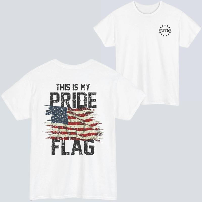 American Pride Flag T-Shirt, Bold 'This is My Pride Flag, 4th of July Tee, True Patriot, Military Supporters, Gift for Veterans, Proud Americans