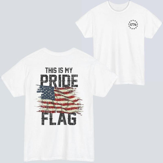 American Pride Flag T-Shirt, Bold 'This is My Pride Flag, 4th of July Tee, True Patriot, Military Supporters, Gift for Veterans, Proud Americans