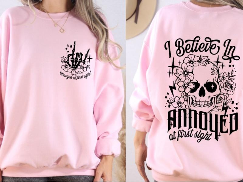Annoyed at First Sight Sweatshirt Front and Back Print Casual Comfortable Womenswear
