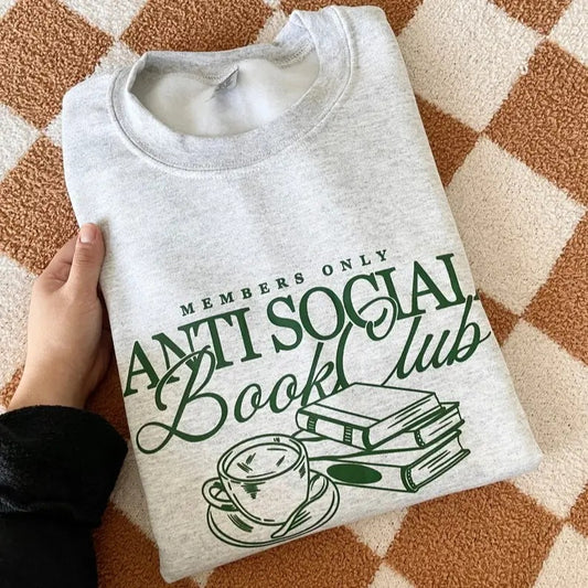 Anti Social Book Club Crewneck Shirt, Bookish Sweatshirt,  Bookworm Shirts, Gifts for Book Lovers, For Men, For Women