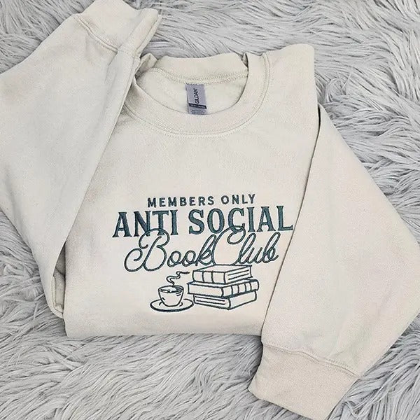 Anti Social Book Club Embroidered Crewneck, Book Club Shirt, Book Lover Crewneck, Bookish Crewneck T-Shirt Sweatshirt Hoodie
