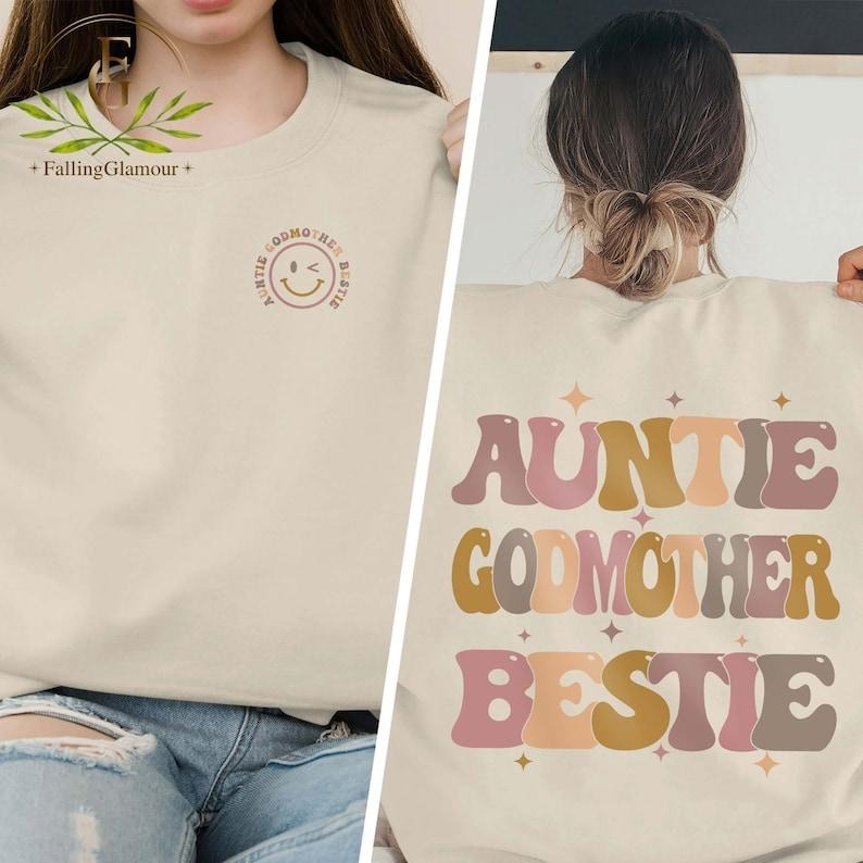 Auntie Godmother Bestie Sweatshirt, Auntie Shirt, Godmama Sweater, Funny Godparent Sweater, Aunt Gift, Godmother Gifts, Aunt God Mother Hoodie and Sweater; T-shirt Cotton Polyester Womenswear Light Womenswear Light Solid Tops