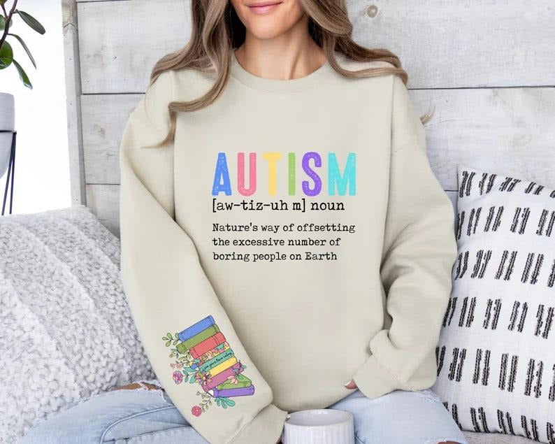 Autism Noun Sweatshirt, Autism Awareness Sweater, Autism Support Hoodie, Funny Autism Sweatshirt, Autism Teacher Gift, SPED Teacher Gift