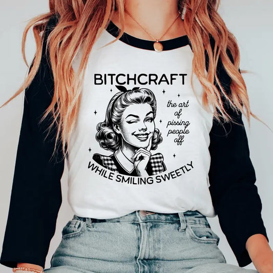 B*tchcraft Unisex Shirt, Sarcastic Retro Housewife Shirt Available in Long Sleeve, Raglan or Short Sleeve