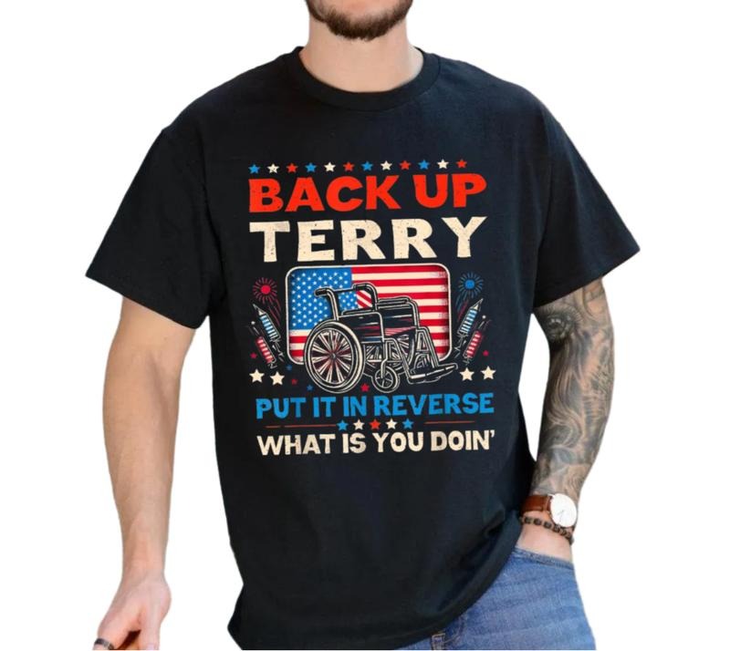 Back It Up Terry Put In Reverse 4th Of July Shirt, Fireworks Patriotic Tshirt, American Shirt Gift, Unisex T-Shirt, Gifts For Teenager Adult, Short Sleeve Tee Shirt, Gifts For 4th Of July Independence Day Classic Man