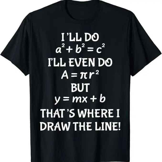 Back To School Shirts, Funny Math Teacher Joke Men Women Fun Best Math Quotes T-Shirt Cotton Fashion Casual Classic