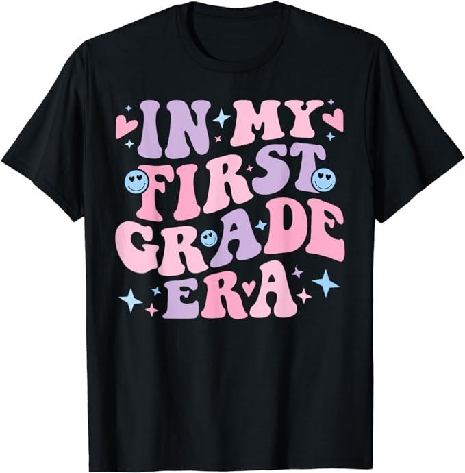 Back To School Shirts, In My First Grade Era Girl Back To School 1st Grade Teacher T-Shirt Cotton Fashion Casual Classic