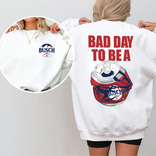 Bad Day to Be a Busch Light Apple Sweatshirt - Funny 2 Sided Beer Pullover for Men & Women, Trendy Drinking Graphic Streetwear