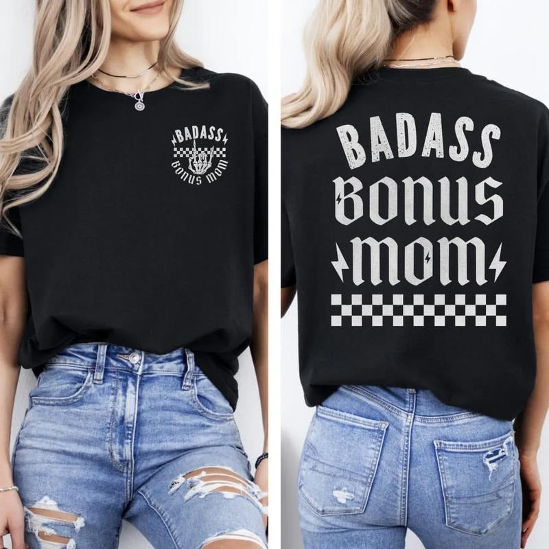Badass Bonus Mom Shirt 2 Sides, Stepmom Gift, Mothers Day Gift, Stepmother Tshirt, Gift For Bonus Mom From Son Daughter, Unisex Short Sleeve Tee, Women's Casual Classic Streetwear
