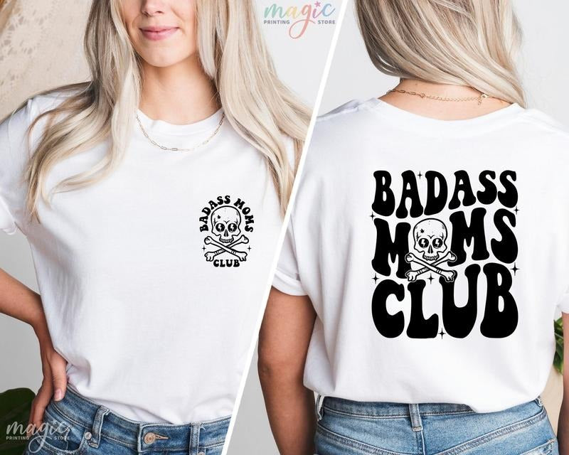 Badasss Moms Club T-Shirt, Funny Mom T-Shirt, Badass Mom Shirt, Mother's Day Gift, Cool Moms Shirt, New Mama Shirt, Mom Life Shirt v2