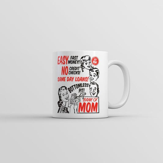 Bank Of Mom Mug Funny Mothers Day Gift Graphic Coffee Cup-11oz Funny Coffee Mugs Ceramic Printed Drinkware Cup