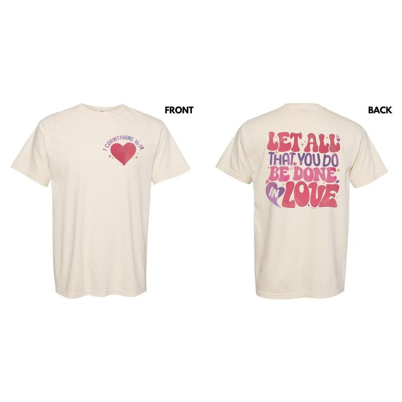 Be Done In Love Comfort Colors T-Shirt