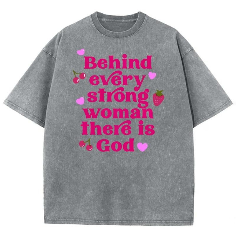 Behind Every Strong Woman There Is God Unisex Washed T-Shirt, Christian Jesus  t shirts, Vintage 90s Graphic Tee Gift