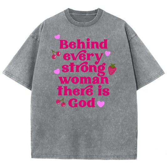 Behind Every Strong Woman There Is God Unisex Washed T-Shirt, Christian t shirts, Christian Jesus  t shirts, Vintage 90s Graphic Tee Gift Cotton Top Womenswear, Mineral color