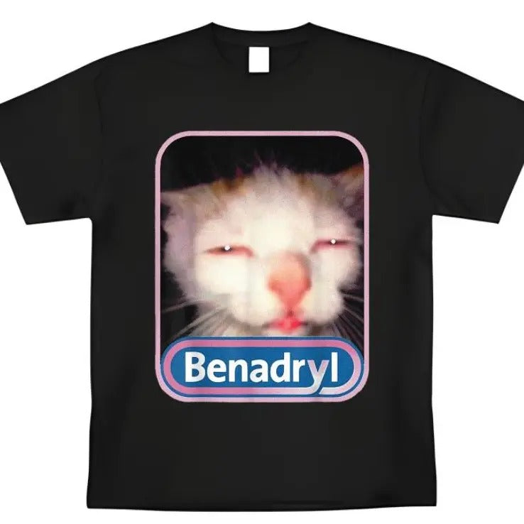 Benadryl Meme Cat shirt Funny Tee Casual Graphic T Shirt