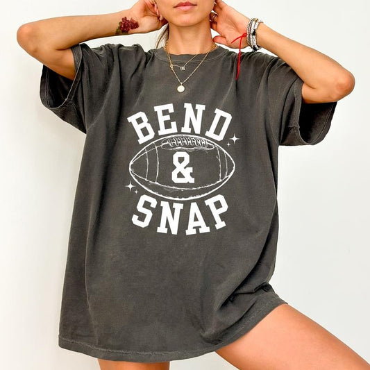 Bend And Snap Comfort Colors Shirt, Funny Football Season Unhinged Tees, Football Lovers Graphic Oversized Tee, Game Day Tee, Sporty Fit Chic Style