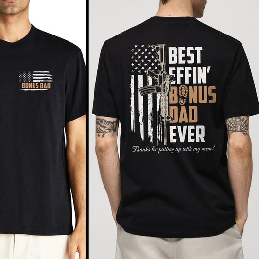 Best Bonus Dad Ever Shirt | Funny Bonus Dad T-shirt | Stepdad Tee | Father's Day Gift | American Flag Design