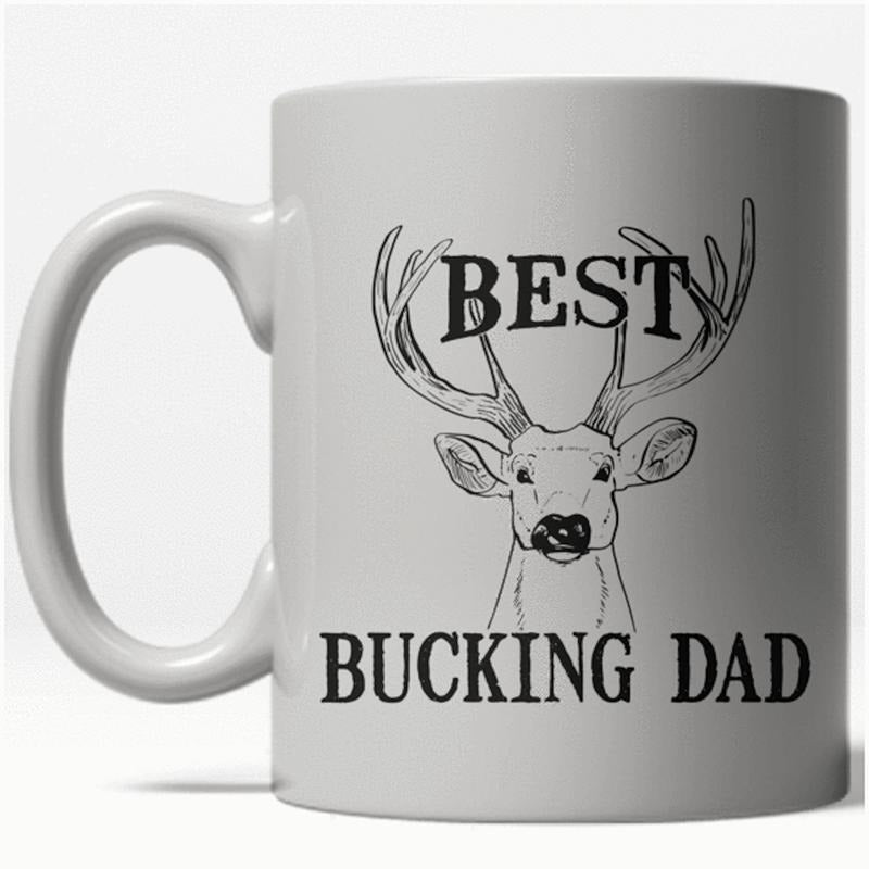 Best Bucking Dad Funny Fathers Day Awesome Ceramic Coffee Drinking Mug (White) - 11oz Funny Coffee Mugs Ceramic Printed Drinkware Cup