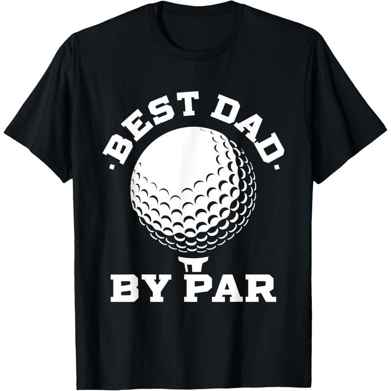 Best Dad by Par - Funny Golf Player Father's Day T-Shirt made in us