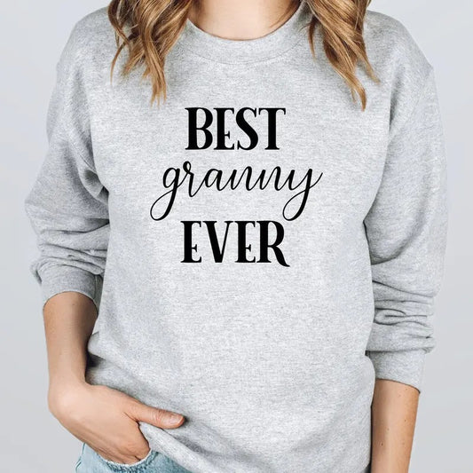 Best Granny Ever Sweatshirt and Tshirt Comfort Women Womenswear