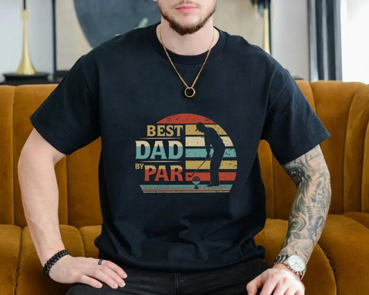 Bestiest Dad By Par T Shirt, Golf Dad Tee, Golfer Gift, Father's Day Shirt, Golfing Dad Shirt, Golf Lovers Gift, Unisex Short Sleeve Tee, Classic Streetwear