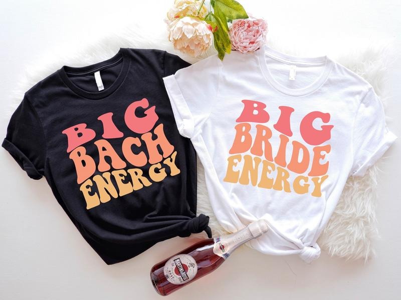 Big Bride Energy Shirt, Big Bach Energy T-Shirt, Retro Bachelorette Tee, Bridesmaid T-shirt, Bride Gift Tee, Wedding Party Shirt, Bridal Shower Tee.