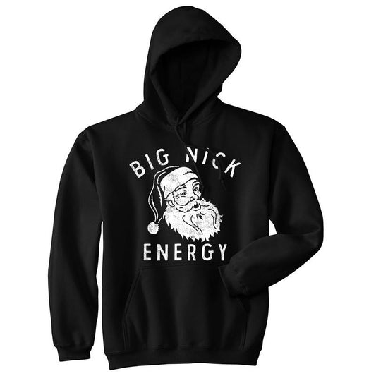 Big Nick Energy Unisex Hoodie Xmas Fat Santa Claus Saint Nicholas Hooded Sweatshirt Funny Hoodies Christmas Hoodie Novelty Sweatshirt Black -