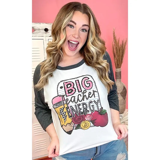 Big Teacher Energy Graphic Raglan