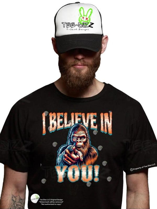 Bigfoot: I Believe in You! Funny Men's T-shirt - Sense of Humor Short Sleeve Crew Neck with DTF Print Design - Love
