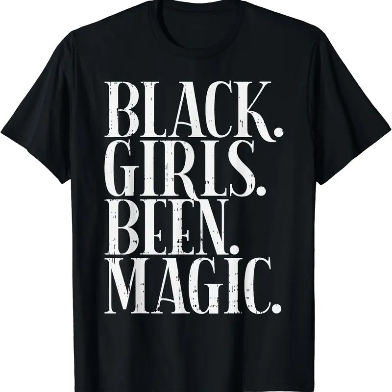 Black Girls Been Magic Melanin African American History Gift T-Shirt | Unisex cotton tee Gifts, Crewneck