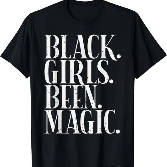 Black Girls Been Magic Melanin African American History Gift T-Shirt | Unisex cotton tee Gifts, Crewneck