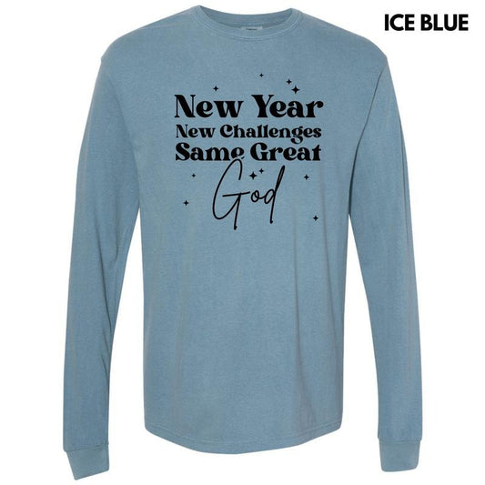 Black New Year Same God Long Sleeve Comfort Colors T-Shirt 'NLB'