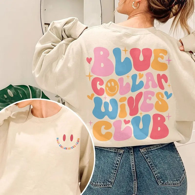 Blue Collar Wives Club Sweatshirt Spoiled Wife Shirt Collar Wife Tee Blue Collar Hoodie Mother Day Funny Giftstyle{n002}2