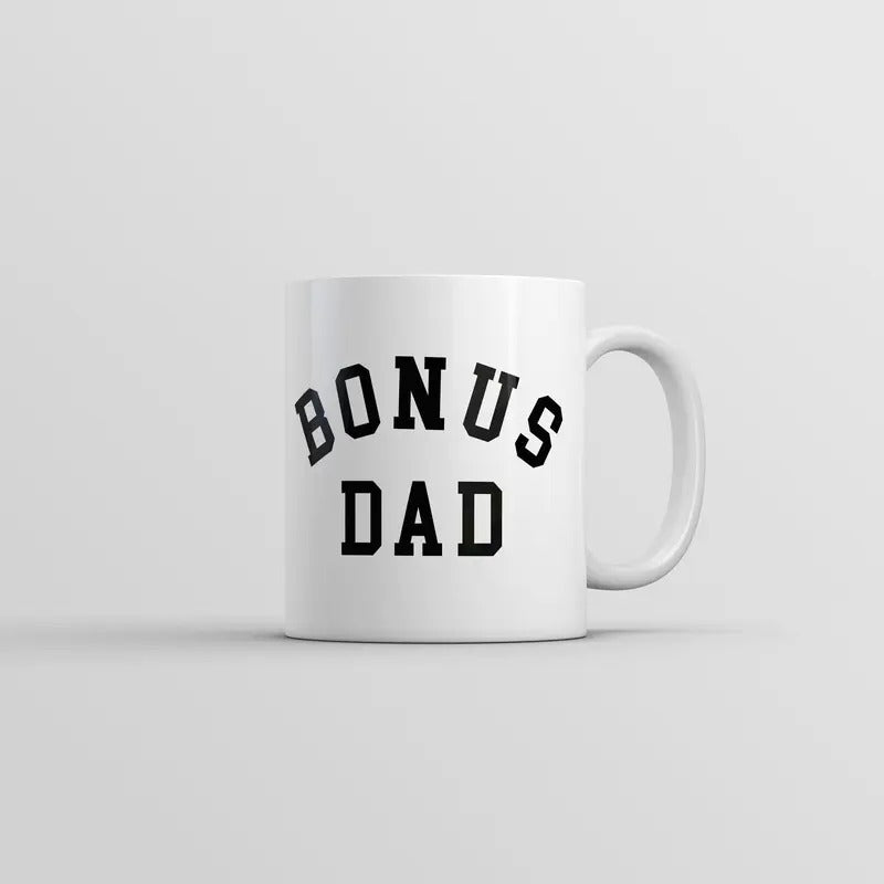 Bonus Dad Mug Funny Sarcastic Fathers Day Gift Novelty Coffee Cup-11oz Funny Coffee Mugs Ceramic Printed Drinkware Cup